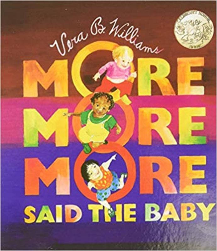 Book cover for ""More More More," Said the Baby" by Vera B Williams