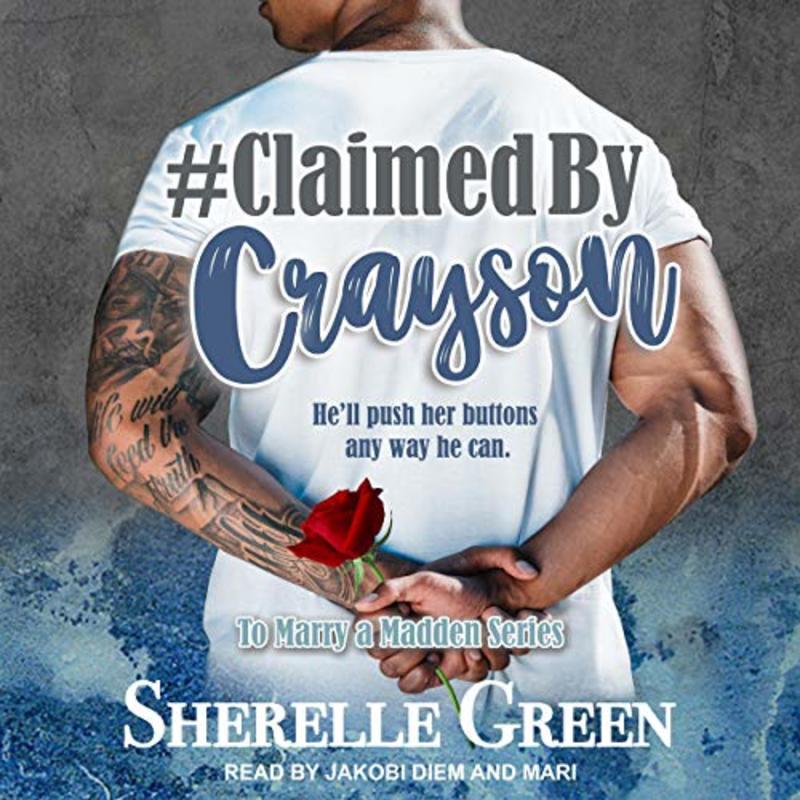 Book cover for "#Claimed By Crayson" by Sherelle Green