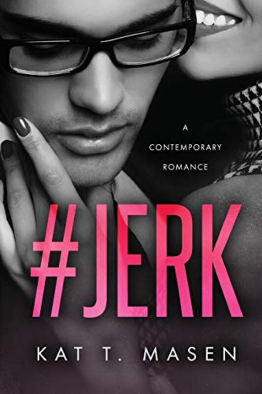 Book cover for "#Jerk" by Kat T Masen