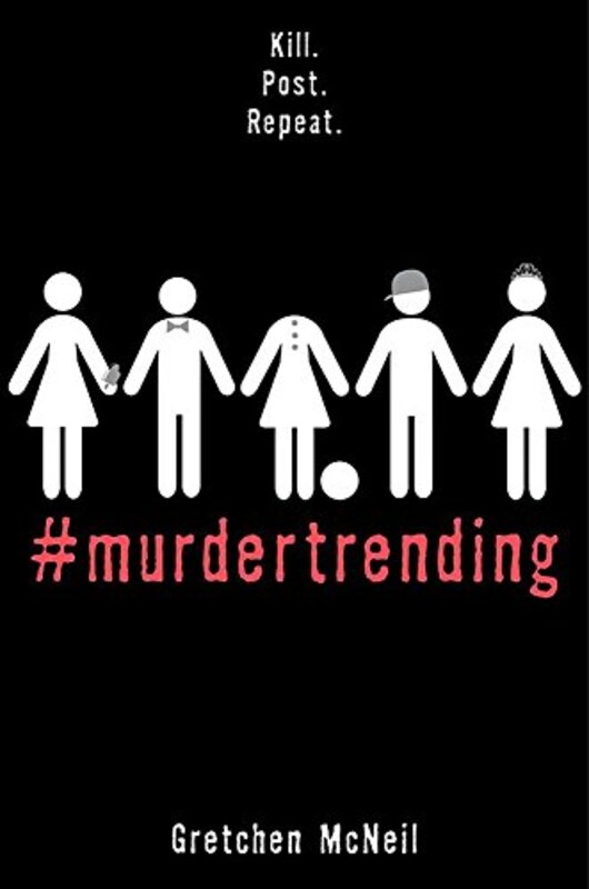 Book cover for "#Murdertrending" by Gretchen McNeil