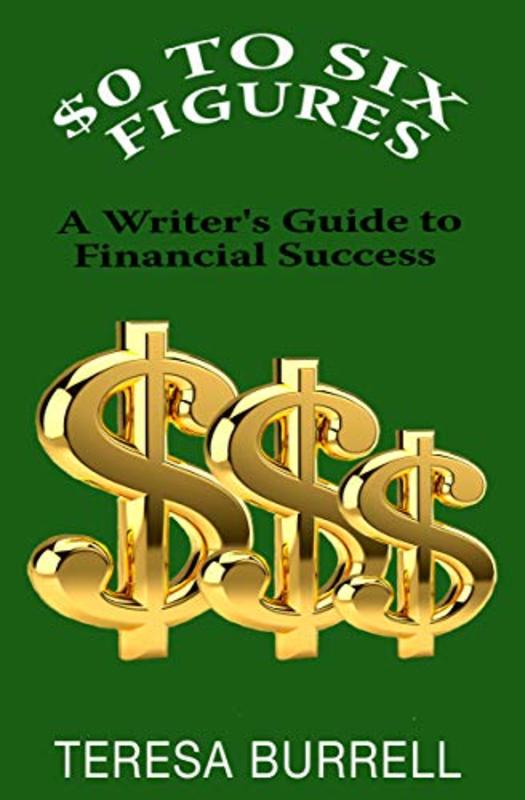 Book cover for "$0 to Six Figures" by Teresa Burrell