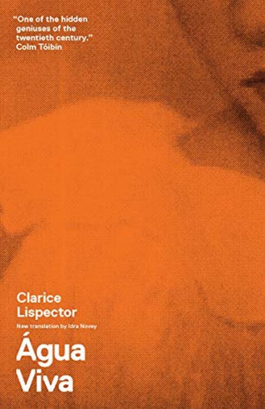 Book cover for "Água Viva / The Stream of Life" by Clarice Lispector