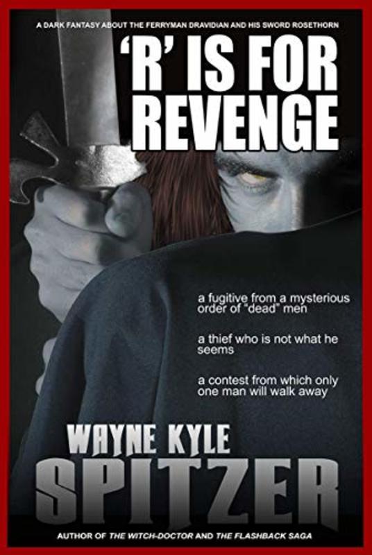 Book cover for "'R' is for Revenge" by Wayne Kyle Spitzer