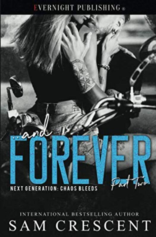 Book cover for "... and Forever" by Sam Crescent