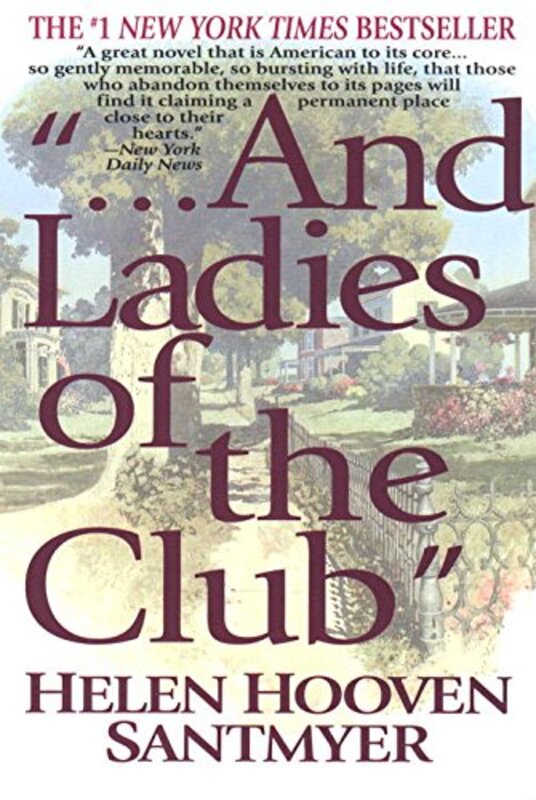 Book cover for "...And Ladies of the Club" by Helen Hooven Santmyer