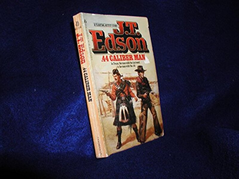 Book cover for ".44 Caliber Man" by JT Edson