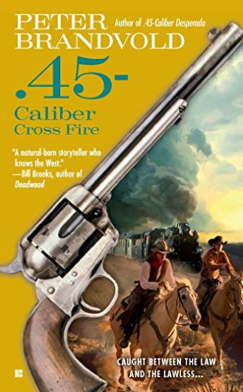 Book cover for ".45-Caliber Cross Fire" by Peter Brandvold