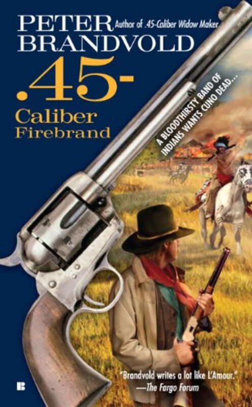 Book cover for ".45-Caliber Firebrand" by Peter Brandvold