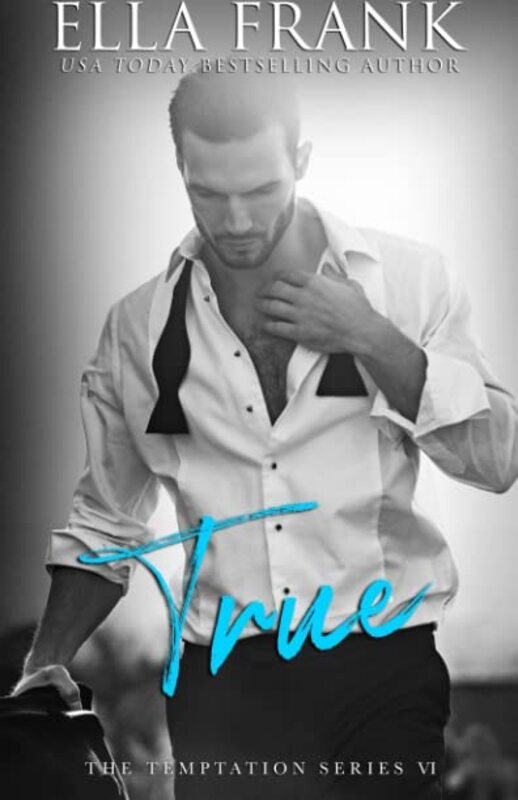 Book cover for "True" by Ella Frank