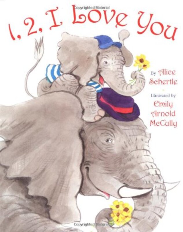 Book cover for "1, 2, I Love You" by Alice Schertle