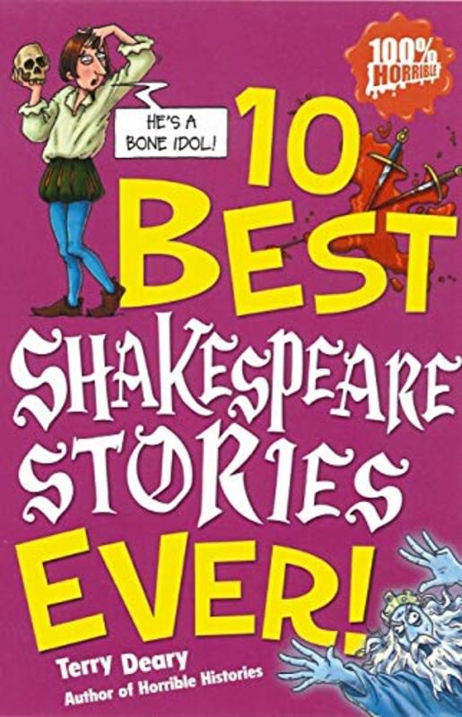 Book cover for "10 Best Shakespeare Stories Ever!" by Terry Deary