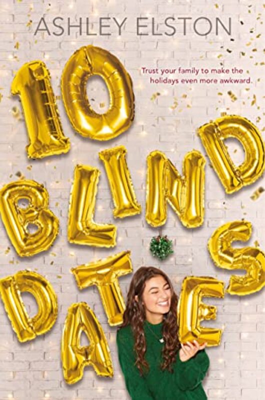 Book cover for "10 Blind Dates" by Ashley Elston