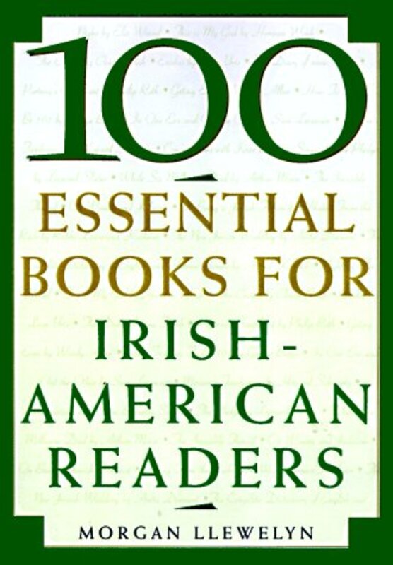 Book cover for "100 Essential Books for Irish-American Readers" by Morgan Llywelyn