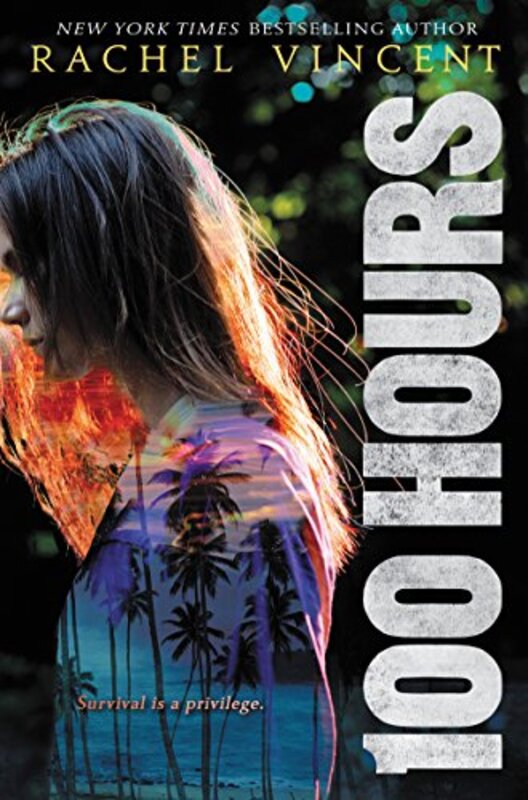 Book cover for "100 Hours" by Rachel Vincent