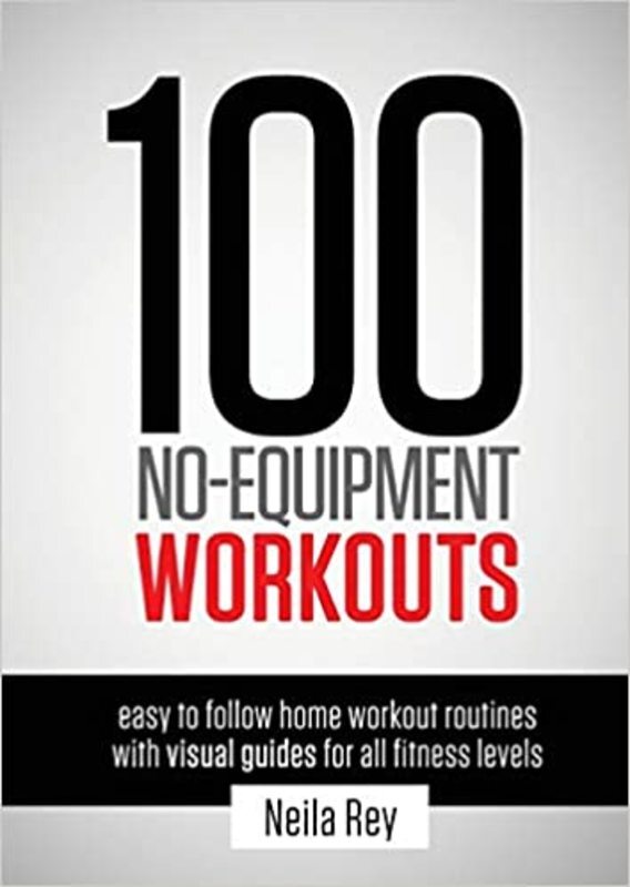 Book cover for "100 No-Equipment Workouts Vol. 1" by Neila Rey