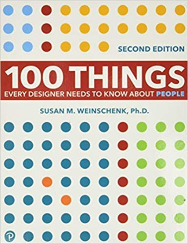 Book cover for "100 Things Every Designer Needs to Know About People" by Susan Weinschenk