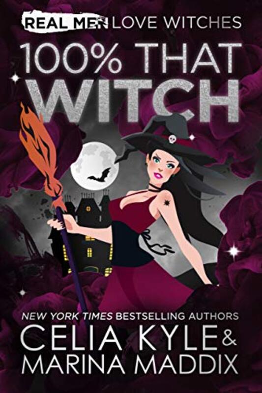 Book cover for "100% That Witch" by Celia Kyle