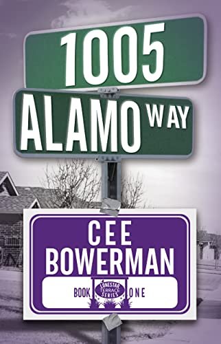 Book cover for "1005 Alamo Way" by Cee Bowerman