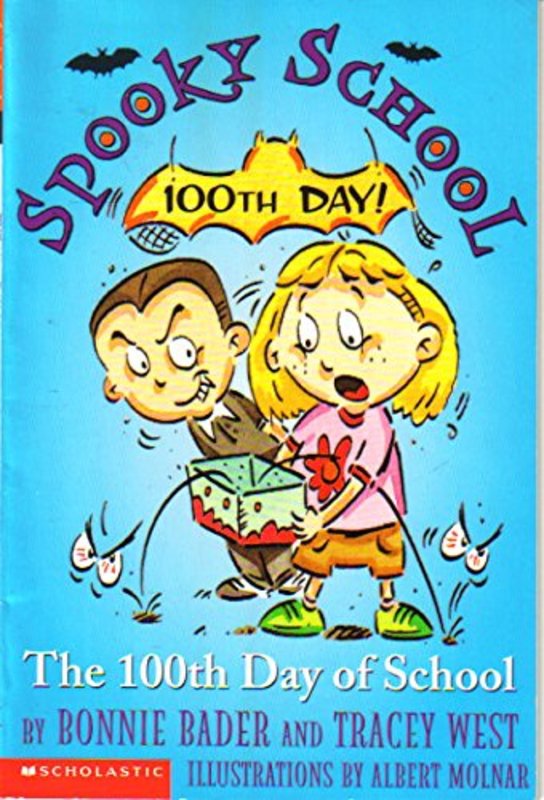 Book cover for "100th day of school" by Tracey West
