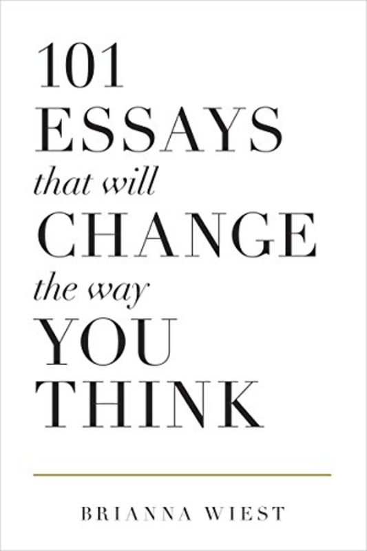 Book cover for "101 Essays That Will Change The Way You Think" by Brianna Wiest