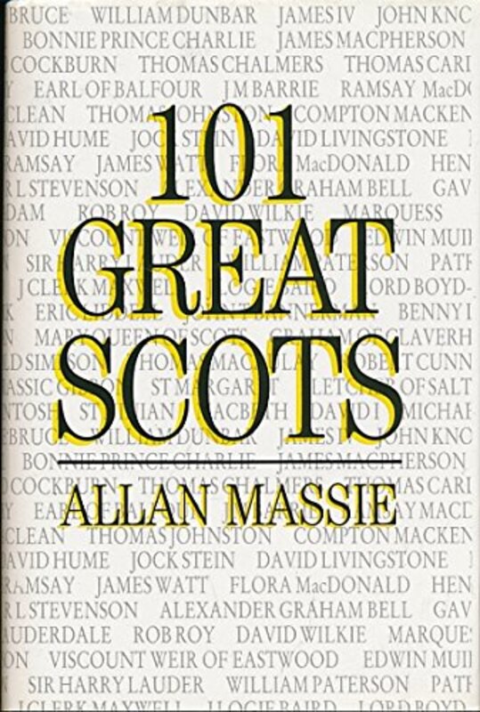 Book cover for "101 Great Scots" by Allan Massie
