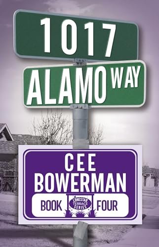 Book cover for "1017 Alamo Way" by Cee Bowerman