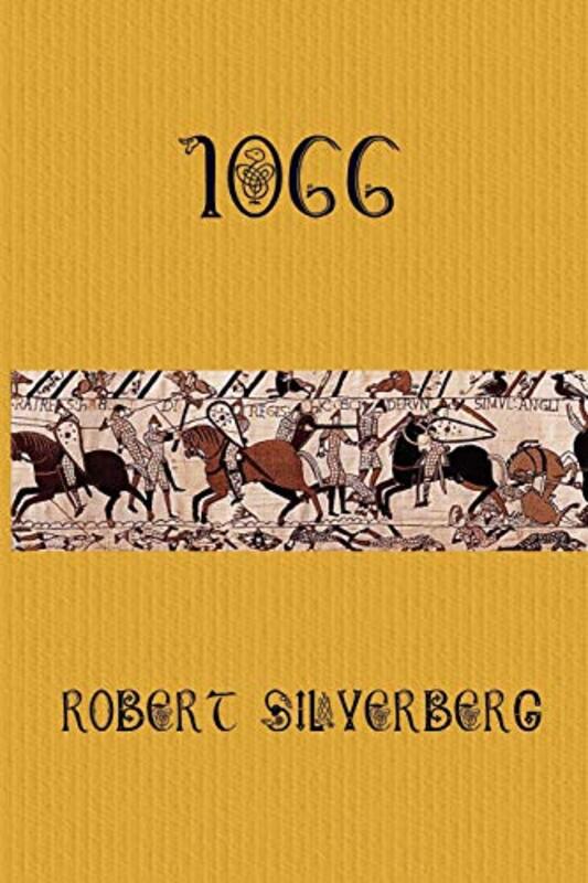 Book cover for "1066" by Robert Silverberg