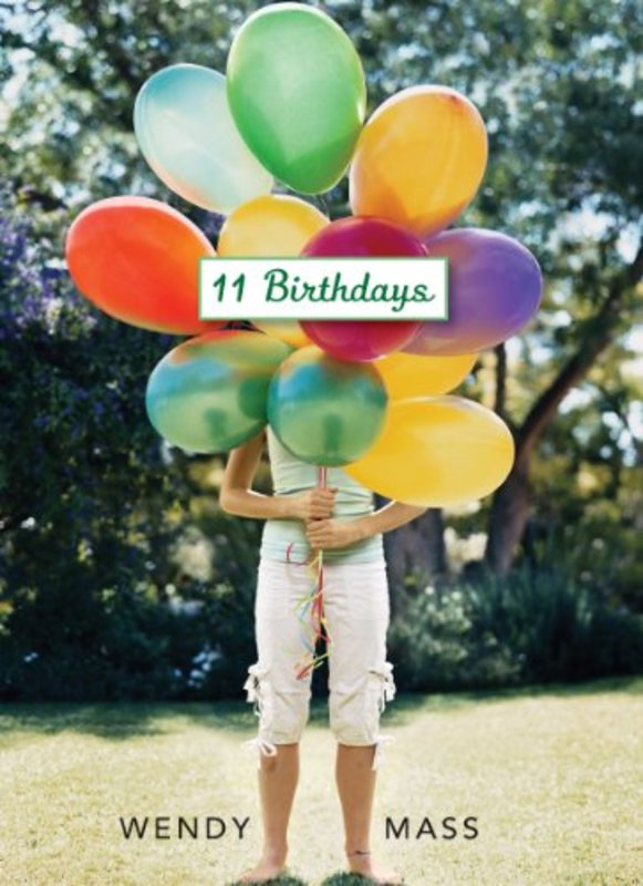 Book cover for "11 Birthdays" by Wendy Mass