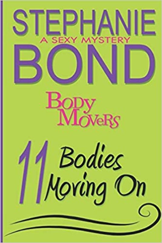 Book cover for "11 Bodies Moving On" by Stephanie Bond