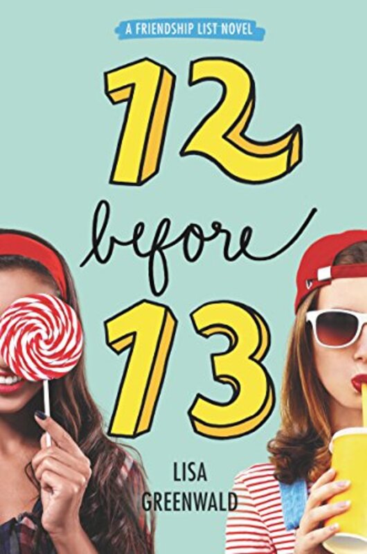 Book cover for "12 Before 13" by Lisa Greenwald