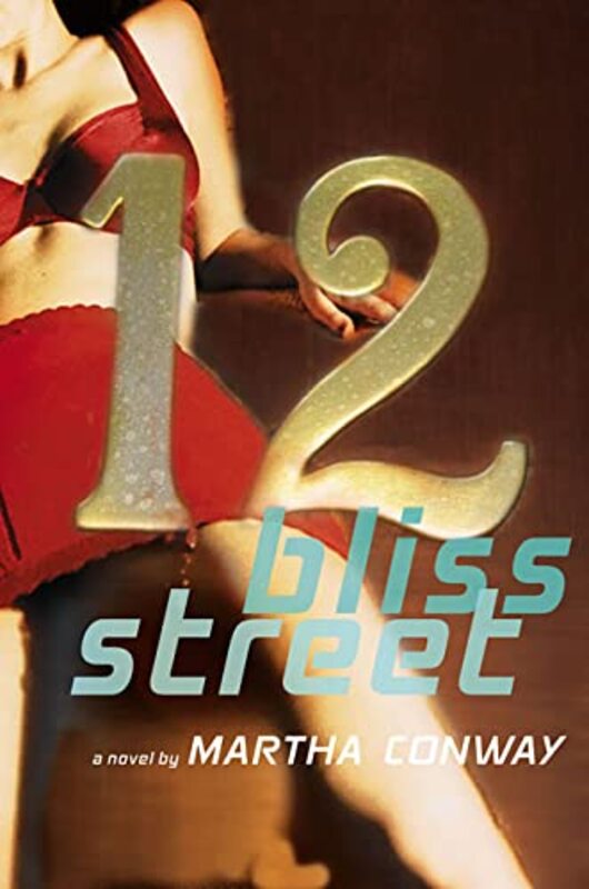 Book cover for "12 Bliss Street" by Martha Conway