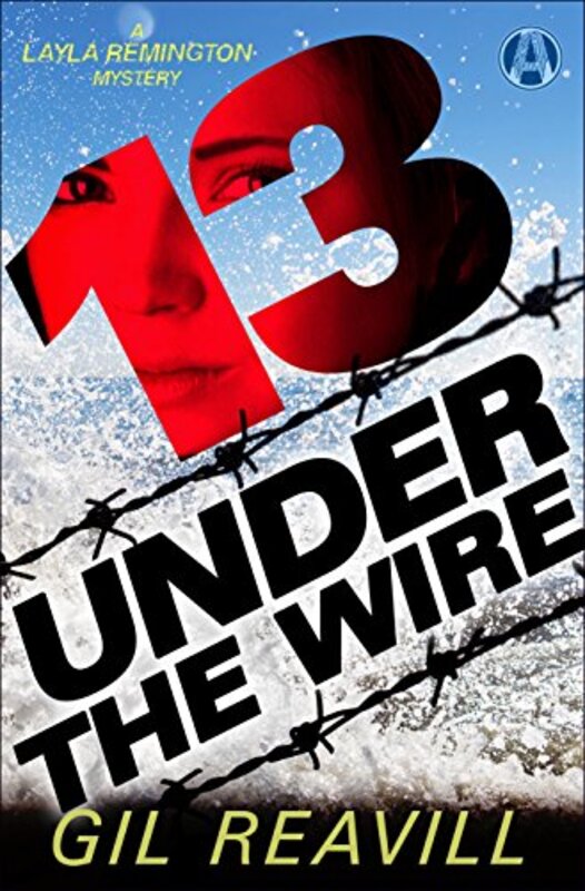 Book cover for "13 Under the Wire" by Gil Reavill