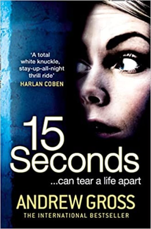 Book cover for "15 Seconds" by Andrew Gross