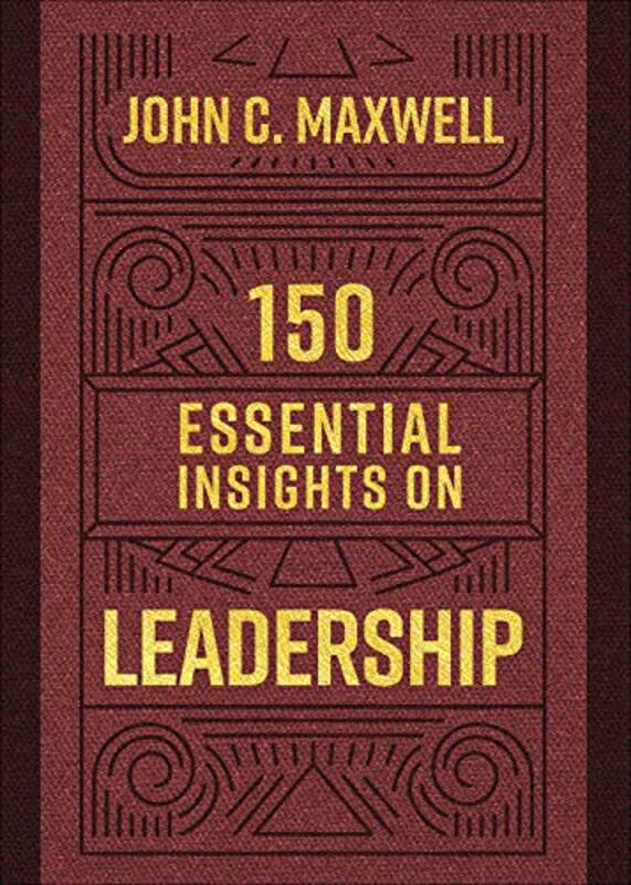 Book cover for "150 Essential Insights on Leadership" by John C Maxwell