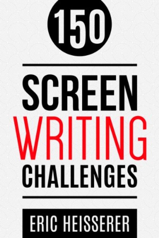 Book cover for "150 Screenwriting Challenges" by Eric Heisserer