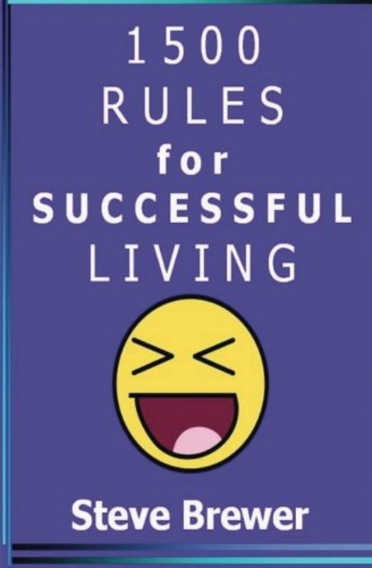 Book cover for "1500 Rules for Successful Living" by Steve Brewer