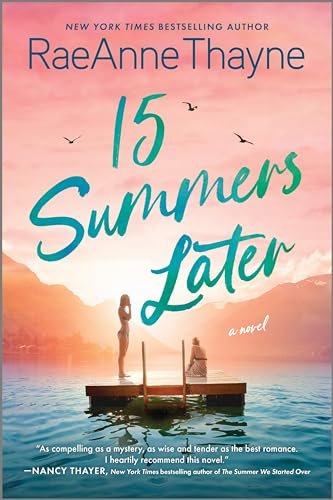 Book cover for "15 Summers Later" by RaeAnne Thayne
