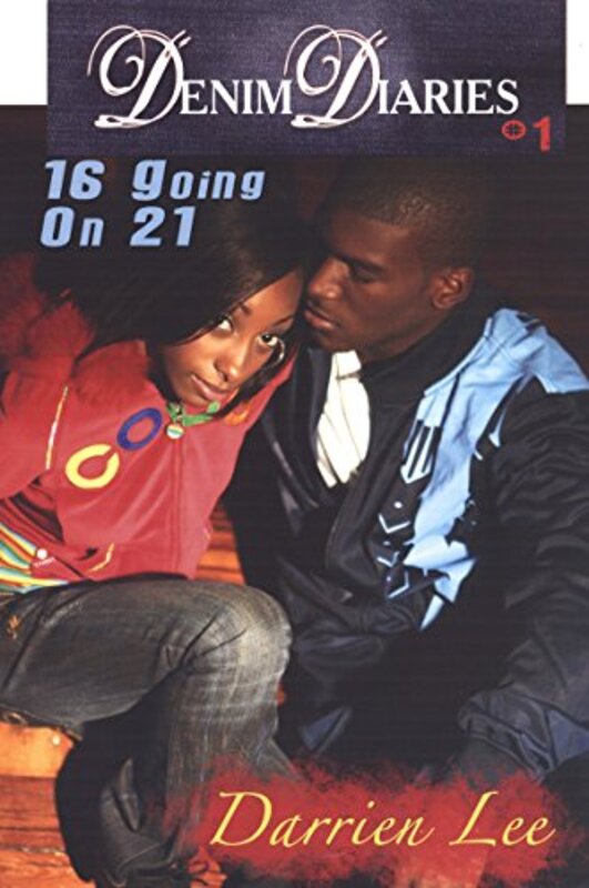 Book cover for "16 Going on 21" by Darrien Lee