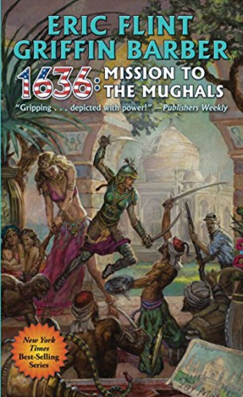Book cover for "1636: Mission to the Mughals" by Eric Flint