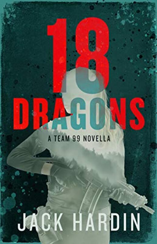 Book cover for "18 Dragons" by Jack Hardin