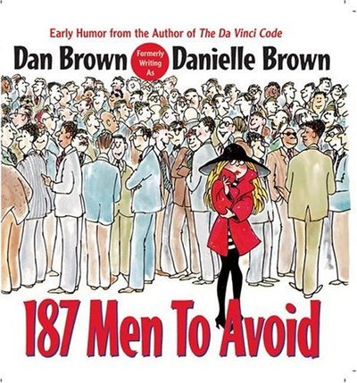 Book cover for "187 Men to Avoid" by Dan Brown