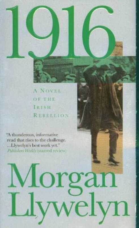 Book cover for "1916" by Morgan Llywelyn