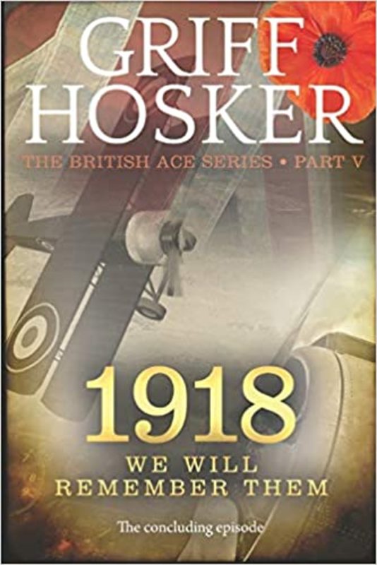 Book cover for "1918 We Will Remember Them" by Griff Hosker