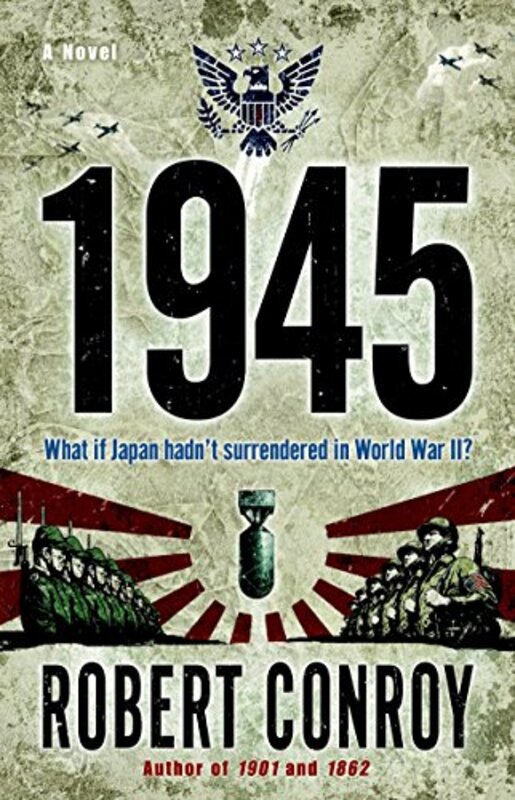 Book cover for "1945" by Robert Conroy