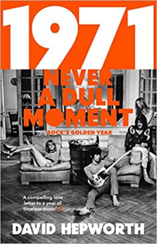 Book cover for "1971" by David Hepworth