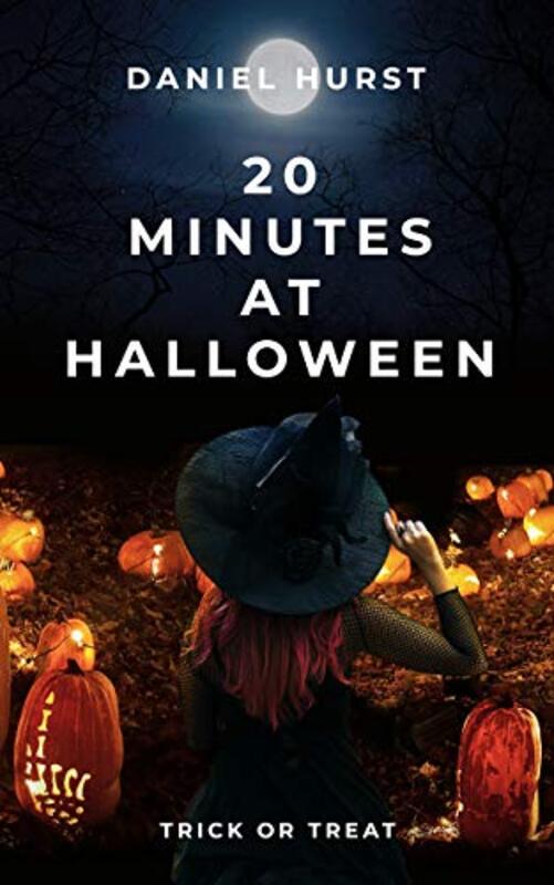 Book cover for "20 Minutes At Halloween" by Daniel Hurst