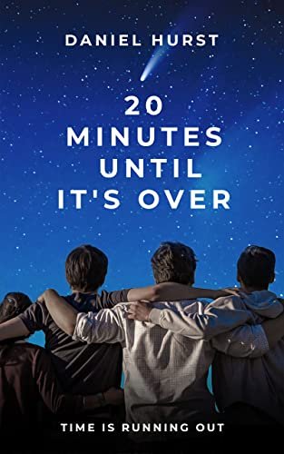Book cover for "20 Minutes Until It's Over" by Daniel Hurst