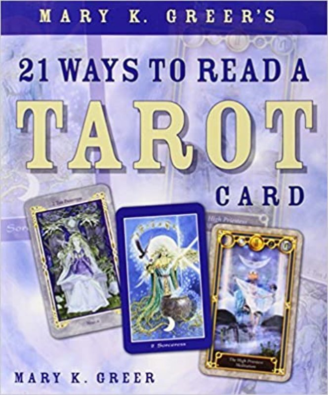 Book cover for "21 Ways to Read a Tarot Card" by Mary K. Greer