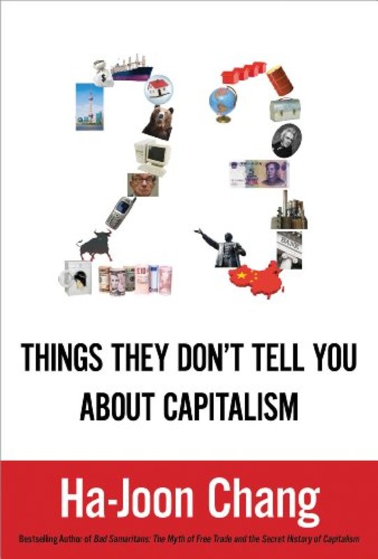 Book cover for "23 Things They Don't Tell You about Capitalism" by Ha-Joon Chang