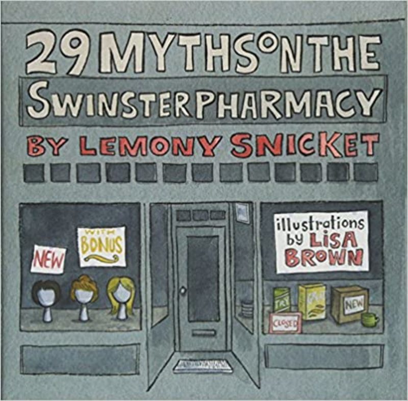 Book cover for "29 Myths on the Swinster Pharmacy" by Daniel Handler